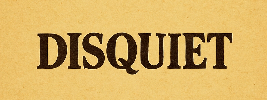 Disquiet